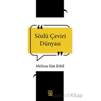 Sözlü Çeviri Dünyası - Melissa Sim Erbil - Luna Yayınları