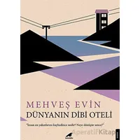 Dünyanın Dibi Oteli - Mehveş Evin - Kara Karga Yayınları