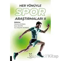 Her Yönüyle Spor Araştırmaları II - Kolektif - Akademisyen Kitabevi