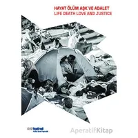 Hayat, Ölüm, Aşk Ve Adalet - Life, Death, Love And Justice - Fisun Yalçınkaya - Yapı Kredi Yayınları