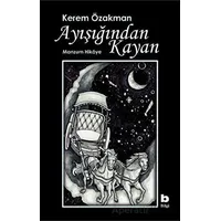 Ayışığından Kayan - Manzum Hikaye - Kerem Özakman - Bilgi Yayınevi