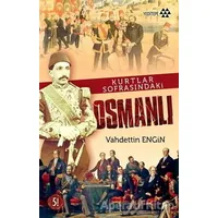 Kurtlar Sofrasındaki Osmanlı - Vahdettin Engin - Yeditepe Yayınevi