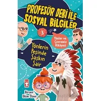 Yönlerin Peşinde Şaşkın Şair - Profesör Debi İle Sosyal Bilgiler - Birsen Ekim Özen - Timaş Çocuk