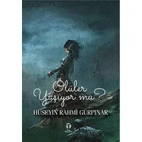 Ölüler Yaşıyor mu? - Hüseyin Rahmi Gürpınar - Tema Yayınları