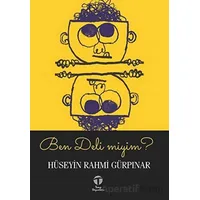 Ben Deli miyim? - Hüseyin Rahmi Gürpınar - Tema Yayınları