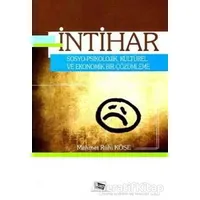 İntihar Sosyo - Psikolojik, Kültürel ve Ekonomik Bir Çözümleme - Mehmet Ruhi Köse - Anı Yayıncılık