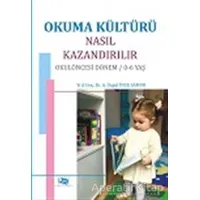 Okuma Kültürü Nasıl Kazandırılır - A. Özgül İnce Samur - Anı Yayıncılık