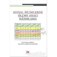 Sosyal Bilimlerde Ölçme Aracı Hazırlama - Veysel Sönmez - Anı Yayıncılık