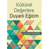 Kültürel Değerlere Duyarlı Eğitim - Funda Nayır - Anı Yayıncılık