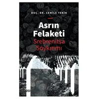 Asrın Felaketi - Srebrenitsa Soykırımı - Cemile Haliloviç Tekin - Çizgi Kitabevi Yayınları