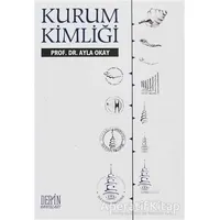 Kurum Kimliği - Ayla Okay - Derin Yayınları