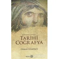 Kaynaklarıyla Tarihi Coğrafya - Osman Gümüşçü - Yeditepe Yayınevi