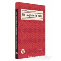 Bir Göğüste İki Kalp - Yusuf Turan Günaydın - Büyüyen Ay Yayınları