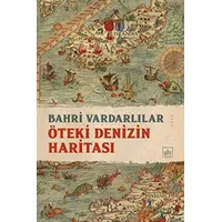 Öteki Denizin Haritası - Bahri Vardarlılar - İthaki Yayınları