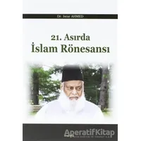 21. Asırda İslam Rönesansı - Israr Ahmed - Araştırma Yayınları