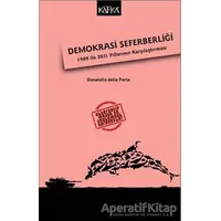 Demokrasi Seferberliği - Donatella Della Porta - Kafka Kitap