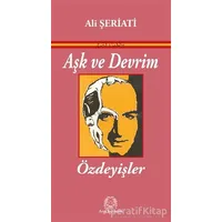 Aşk ve Devrim - Ali Şeriati - Arya Yayıncılık