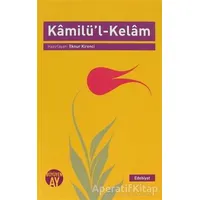 Kamilü’l Kelam - İlknur Kirenci - Büyüyen Ay Yayınları