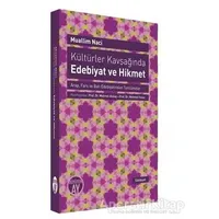 Kültürler Kavşağında Edebiyat ve Hikmet - Muallim Naci - Büyüyen Ay Yayınları