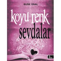 Koyu Renk Sevdalar - Buse Ünal - Dharma Yayınları