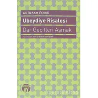 Ubeydiye Risalesi - Dar Geçitleri Aşmak - Ali Behcet Efendi - Büyüyen Ay Yayınları