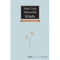 Vefa Cefa Vefasızlık Kitabı - Kolektif - Kitabevi Yayınları