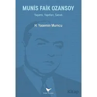 Munis Faik Ozansoy: Yaşamı, Yapıtları, Sanatı - Yasemin Mumcu - Günce Yayınları