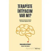 Terapiste İhtiyacım Var mı? - Donna Maria Bottomley - Tefrika Yayınları