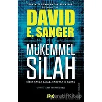 Mükemmel Silah - David E. Sanger - Profil Kitap