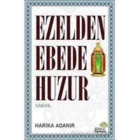 Ezelden Ebede Huzur - Harika Adanır - Ahir Zaman