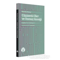 Cüzzamlı Eller ve Domuz Kemiği - Mustafa Mestur - Büyüyen Ay Yayınları