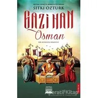 Gazi Han Osman - Sıtkı Öztürk - Anatolia Kitap