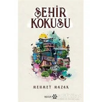 Şehir Kokusu - Mehmet Mazak - Yeditepe Yayınevi