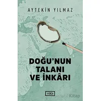 Doğu’nun Talanı ve İnkarı - Aytekin Yılmaz - Vadi Yayınları