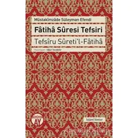 Fatiha Suresi Tefsiri - Müstakimzade Süleyman Saadettin Efendi - Büyüyen Ay Yayınları