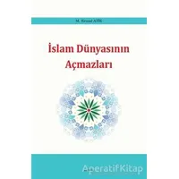 İslam Dünyasının Açmazları - M. Kemal Atik - Araştırma Yayınları