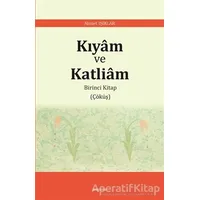 Kıyam ve Katliam - Ahmet Işıklar - Araştırma Yayınları