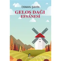 Geloş Dağı Efsanesi - Osman Şahin - Boyalıkuş Çocuk