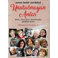 Unutulmayan Anlar - Yunus Bekir Yurdakul - Klaros Yayınları