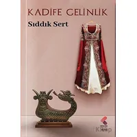 Kadife Gelinlik - Sıddık Sert - Klaros Yayınları