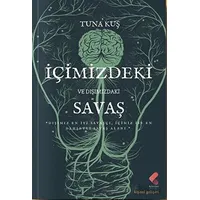 İçimizdeki ve Dışımızdaki Savaş - Tuna Kuş - Klaros Yayınları