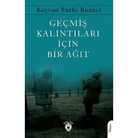 Geçmiş Kalıntıları İçin Bir Ağıt - Keyvan Fathi Rezaei - Dorlion Yayınları