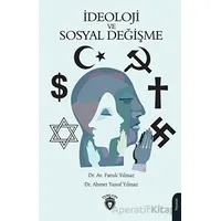 İdeoloji ve Sosyal Değişme - Faruk Yılmaz - Dorlion Yayınları