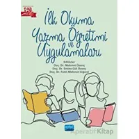 İlk Okuma Yazma Öğretimi ve Uygulamaları - Kolektif - Nobel Akademik Yayıncılık