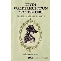 Leydi Walderhurstün Yöntemleri - Frances Hodgson Burnett - Gece Kitaplığı