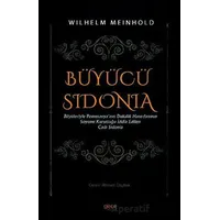 Büyücü Sidonia - Büyüleriyle Pomeranyanın Dukalık Hanedanının Soyunu Kuruttuğu İddia Edilen Cadı Sid