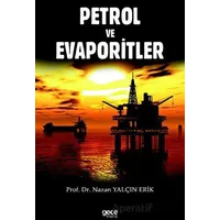 Petrol ve Evaporitler - Nazan Yalçın Erik - Gece Kitaplığı