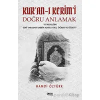 Kuran-ı Kerimi Doğru Anlamak - Hamdi Öztürk - Gece Kitaplığı