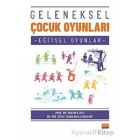 Geleneksel Çocuk Oyunları - Tuğba Mutlu Bozkurt - Nobel Bilimsel Eserler