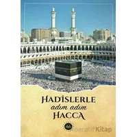 Hadislerle Adım Adım Hacca - Kolektif - Diyanet İşleri Başkanlığı